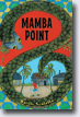 *Mamba Point* by Kurtis Scaletta- young readers fantasy book review