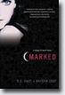 *Marked: A House of Night Novel, Book One* by P.C. and Kristin Cast- young adult book review