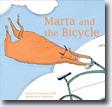 *Marta and the Bicycle* by Germano Zullo, illustrated by Albertine