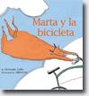 *Marta Y La Bicicleta/ Martha and the Bicycle [bilingual]* by Germano Zullo, illustrated by Albertine