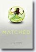 *Matched* by Ally Condie- young adult book review