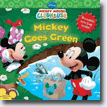 *Mickey Goes Green (Mickey Mouse Clubhouse)* by Susan Ring