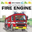 *Mini Trucks: Fire Engine: A Lift-the-Flap and Stand Up* by Terry Burton
