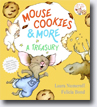 *Mouse Cookies and More: A Treasury (If You Give...)* by Laura Numeroff, illustrated by Felicia Bond
