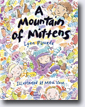 *A Mountain of Mittens* by Lynn Plourde, illustrated by Mitch Vane