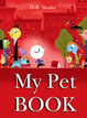*My Pet Book* by Bob Staake