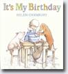 *It's My Birthday* by Helen Oxenbury