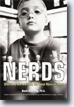 *Nerds: Who They Are and Why We Need More of Them* by David Anderegg
