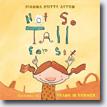 *Not So Tall for Six* by Dianna Hutts Aston, illustrated by Frank Dormer