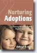 *Nurturing Adoptions: Creating Resilience After Neglect and Trauma* by Deborah D. Gray