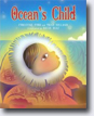 *Ocean's Child* by Christine Ford and Trish Holland, illustrated by David Diaz