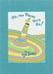 *Oh, the Places You'll Go!: Deluxe Edition (Classic Seuss)* by Dr. Seuss