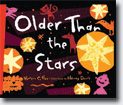 *Older Than the Stars* by Karen C. Fox, illustrated by Nancy Davis