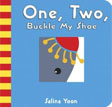 *One, Two, Buckle My Shoe* by Salina Yoon