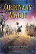 *Ordinary Magic* by Caitlen Rubino-Bradway - middle grades book review