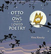 *Otto the Owl Who Loved Poetry* by Vern Kousky