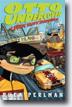 *Otto Undercover #4: Toxic Taffy Takeover* by Rhea Perlman, illustrated by Dan Santat- young readers book review