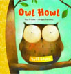*Owl Howl (Tuff Books)* by Paul Friester, illustrated by Philippe Goosens