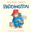 *Paddington* by Michael Bond, illustrated by R.W. Alley