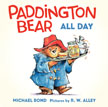 *Paddington Bear Goes to Market* by Michael Bond, illustrated by R.W. Alley