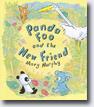 *Panda Foo and the New Friend* by Mary Murphy