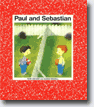 *Paul & Sebastian* by Rene Escudie, illustrated by Ulises Wensell
