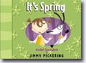 *It's Spring* by Jimmy Pickering