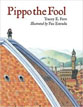 *Pippo the Fool* by Tracey E. Fern, illustrated by Pau Estrada