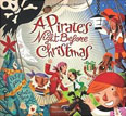 *A Pirate's Night Before Christmas* by Philip Yates, illustrated by Sebastia Serra