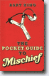 *The Pocket Guide to Mischief* by Bart King, illustrated by Brenda Brown- young readers book review