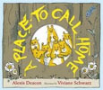 *A Place to Call Home* by Alexis Deacon, illustrated by Viviane Schwarz