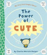 *The Power of Cute* by Charise Mericle Harper