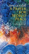 *A Prayer for World Peace* by Jane Goodall, illustrated by Feeroozeh Golmohammadi
