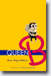 *Queen B* by Laura Peyton Roberts - young adult book review