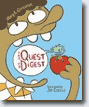 *The Quest to Digest* by Mary K. Corcoran, illustrated by Jef Czekaj