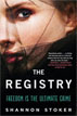 *The Registry* by Shannon Stoker- young adult book review