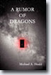 *A Rumor of Dragons (Chronicles of Ganus)* by Michael A. Heald- young adult book review