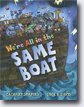 *We're All in the Same Boat* by Zachary R. Shapiro, illustrated by Jack E. Davis