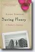 *Saving Henry: A Mother's Journey* by Laurie Strongin 