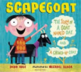 *Scapegoat: The Story of a Goat Named Oat and a Chewed-Up Coat* by Dean Hale, illustrated by Michael Slack