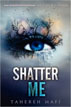 *Shatter Me* by Tahereh Mafi- young adult book review