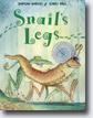 *Snail's Legs* by Damian Harvey, illustrated by Korky Paul