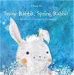 *Snow Rabbit, Spring Rabbit: A Book of Changing Seasons* by Il Sung Na
