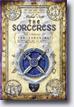 *The Sorceress: The Secrets of the Immortal Nicholas Flamel* by Michael Scott- young adult book review