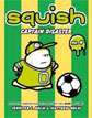 *Squish #4: Captain Disaster* by Jennifer L. Holm, illustrated by Matt Holm - early readers and older reluctant readers book review