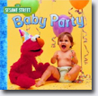 *Sesame Street Baby Party!* by John E. Barrett, illustrator