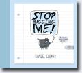 *Stop Bugging Me: That's What Friends Are For (A Smudge Book)* by Daniel Cleary