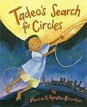 *Tadeo's Search for Circles* by Marion Brooker, illustrated by Kyrsten Brooker