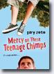 *Mercy on These Teenage Chimps* by Gary Soto- young adult book review