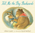*Tell Me the Day Backwards* by Albert Lamb, illustrated by David McPhail